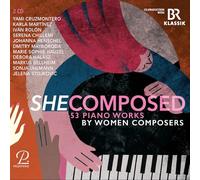 Yami Cruzmontero; Karla Martinez; Ivan Rolon; Serena Chillemi; Johanna Henschel; Dmitry Mayboroda; Marie Sophie Hauzel; Debora Halasz; Markus Bellheim; Sonja Uhlmann; Jelena Stojkovic - She Composed - 53 Piano Works by Women Composers