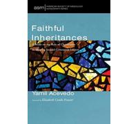 Yamil Acevedo Faithful Inheritances (Tascabile)