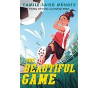 Yamile Saied Méndez The Beautiful Game (Copertina rigida)
