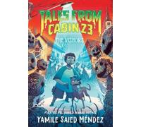 Yamile Saied Méndez The Visitors (Tales from Cabin 23 #3) (Copertina rigida)