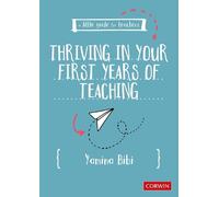 Yamina Bibi A Little Guide for Teachers: Thriving in Your First Year (Tascabile)