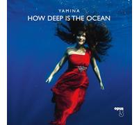 Yamina How Deep Is the Ocean (Vinyl LP) 12" Album