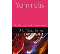 Yamirelis: En el otro lado del mismo mundo