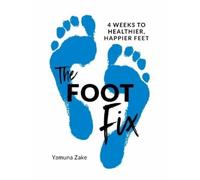 Yamuna Zake The Foot Fix (Tascabile)