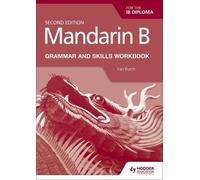 Yan Burch Mandarin B for the IB Diploma Grammar and Skills Workbook (Tascabile)