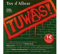 YAN D'ALBERT - TU WAS!