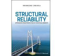 Yan-Gang Zhao Zhao-Hui Lu Structural Reliability (Copertina rigida)