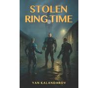 Yan Kalandarov Stolen Ring Time (Tascabile)