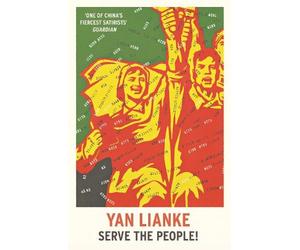 Yan Lianke Serve the People (Tascabile)