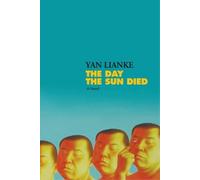 Yan Lianke The Day the Sun Died (Copertina rigida)