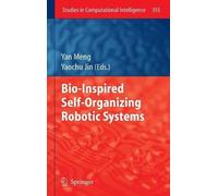 Yan Meng Bio-Inspired Self-Organizing Robotic Systems (Copertina rigida)