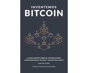 Yan Pritzker Inventemos Bitcoin (Tascabile)