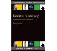 Yana Suchy Executive Functioning (Tascabile) AACN Workshop Series