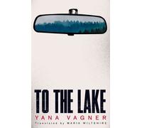 Yana Vagner To the Lake (Tascabile)