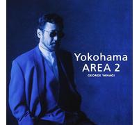 YANAGI, GEORGE - YOKOHAMA AREA 2 -SHM-CD-