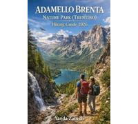 Yanda Zabeth Adamello Brenta Nature Park (Trentino) Hiking Guide 202 (Tascabile)