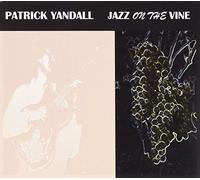 Yandall, Patrick - Jazz On The Vine