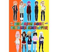 Yandere Simulator Coloring Book Cute Character for Fan Teen Men Women: 30+ Great Coloring Pages For Kids, Teens, Adults. Beautiful And Exclusive ... Your Creativity And Create Your Masterpieces
