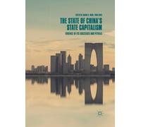 Yang Chen Juann H. Hung The State of China's State Capitalism (Tascabile)