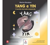 Yang e Yin. Il cerchio che tutto comprende