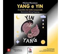 Yang e Yin. Il cerchio che tutto comprende