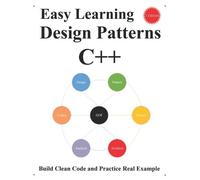 Yang Hu Easy Learning Design Patterns C++ (1 Edition) (Tascabile)
