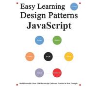 Yang Hu Easy Learning Design Patterns JavaScript (2 Edition) (Tascabile)