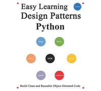 Yang Hu Easy Learning Design Patterns Python (2 Edition) (Tascabile)