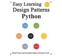Yang Hu Easy Learning Design Patterns Python (3 Edition) (Tascabile)