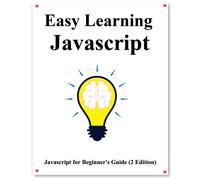 Yang Hu Easy Learning Javascript (2 Edition): Javascript for Beginne (Tascabile)