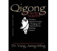 Yang Jwing-Ming Qigong, The Secret of Youth (Tascabile) Qigong Foundation