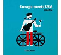 Yang Liu. Europe meets USA. Ediz. inglese, francese, tedesca e spagnola