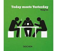 Yang Liu. Ieri e oggi. Ediz. italiana