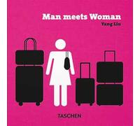 Yang Liu. Man meets Woman. Ediz. inglese, francese, tedesca e spagnola
