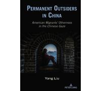Yang Liu Permanent Outsiders in China (Copertina rigida)