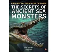 Yang Yang The Secrets of Ancient Sea Monsters (Copertina rigida)