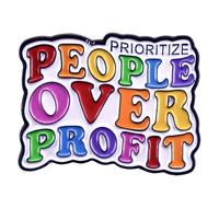 yangjinyu Prioritize People Over Profit Smalto Pin Rainbow Badge Smalto Pin per Giustizia Sociale Spilla da bavero Prezzi Amico Spilla Zaino in Metallo
