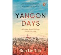Yangon Days: A Collection of Urban Short Stories