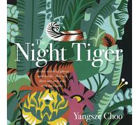 Yangsze Choo Quercus Yangsze Choo The Night Tiger (Audiobook)
