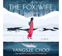 Yangsze Choo The Fox Wife (CD)