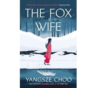 Yangsze Choo The Fox Wife (Copertina rigida)