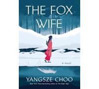Yangsze Choo The Fox Wife (Copertina rigida)