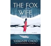 Yangsze Choo The Fox Wife (Tascabile)