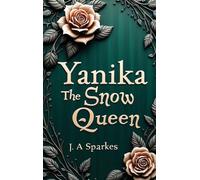 Yanika the snow Queen