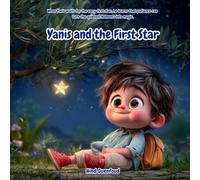 Yanis and the First Star: A gentle story about patience and wonder