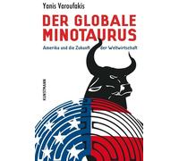 Yanis Varoufakis Der globale Minotaurus: Amerika und die Zukunft d (Tascabile)