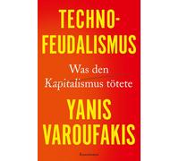 Yanis Varoufakis Dr. Ursel Technofeudalismus: Was den Kapitalismus (Tascabile)