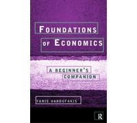 Yanis Varoufakis Foundations of Economics (Tascabile)