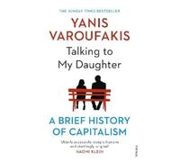 Yanis Varoufakis Talking to My Daughter (Tascabile)