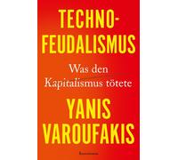 Yanis Varoufakis Ursel Technofeudalismus: Was den Kapitalismu (Copertina rigida)